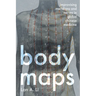 Body Maps: Improvising Meridians and Nerves in Global Chinese Medicine