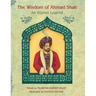 The Wisdom of Ahmad Shah: An Afghan Legend