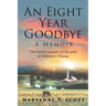 An Eight Year Goodbye: A Memoir