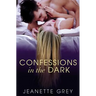 Confessions in the Dark