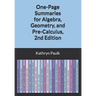 One-Page Summaries for Algebra, Geometry, and Pre-Calculus, 2nd Edition