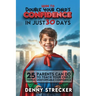 How To Double Your Child's Confidence in Just 30 Days
