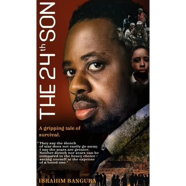 The 24th Son: My Story of Survival and Sacrifice in Sierra Leone's Civil War
