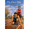 The First Mile: A Story of Distance and Desire