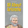 All About Aristotle: A Kid's Guide to the Mind That Shaped Science and Logic