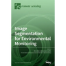 Image Segmentation for Environmental Monitoring