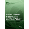 Abiotic Stresses, Biostimulants and Plant Activity