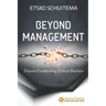 Beyond Management: Toward Establishing Ethical Business