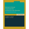 Women's Group Treatment for Substance Use Disorder: Workbook