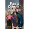 Felicia Cartright and the Honorable Traitor