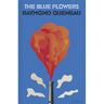 The Blue Flowers