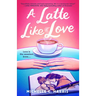 A Latte Like Love
