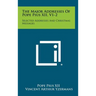 The Major Addresses Of Pope Pius XII, V1-2: Selected Addresses And Christmas Messages