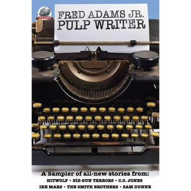 Fred Adams Jr. Pulp Writer