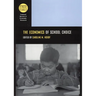 The Economics of School Choice