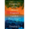 Daughters of the Flower Fragrant Garden: Two Sisters Separated by China's Civil War