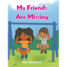 My Friends Are Missing