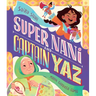Super Nani and Captain Yaz