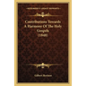 Contributions Towards a Harmony of the Holy Gospels (1848)