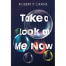 Take a Look at Me Now