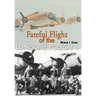 Fateful Flight of the Lonesome Polecat II