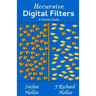 Recursive Digital Filters: A Concise Guide