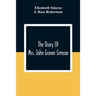 The Diary Of Mrs. John Graves Simcoe, Wife Of The First Lieutenant-Governor Of The Province Of Upper Canada, 1792-6