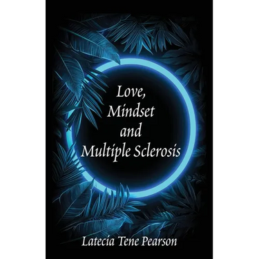 Love, Mindset and Multiple Sclerosis