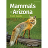 Mammals of Arizona Field Guide