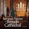 Essays on Famous Figures of Brecon Cathedral