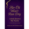 Her Oil Won't Run Dry