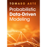 Probabilistic Data-Driven Modeling