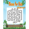 Mazes for Kids Activity Book for Ages 4-8: Easy Beautiful Funny Maze Puzzles for Kids - Activity Workbook Gift For Birthday Anniversary Puzzle Lovers
