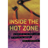 Inside the Hot Zone: A Soldier on the Front Lines of Biological Warfare
