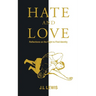 Hate and Love: Reflections on the Fight to Find Identity