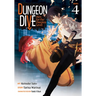 Dungeon Dive: Aim for the Deepest Level (Manga) Vol. 4