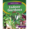 Indoor Gardens