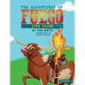 The Adventures of Fuego: Life Saver
