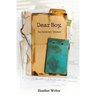 Dear Boy,: An Epistolary Memoir