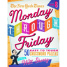 The New York Times Monday Through Friday Easy to Tough Crossword Puzzles Volume 8: 50 Puzzles from the Pages of the New York Times