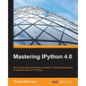 Mastering IPython 4.0