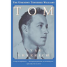 Tom: The Unknown Tennessee Williams