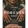 Tying the Forever Knot: My Journey to Understanding Marriage's Greatest Hurdles