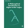 A Philosophical Introduction to Higher-order Logics
