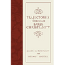 Trajectories through Early Christianity