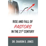 Rise and Fall of Pastors in the 21st Century