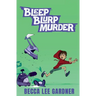Bleep Blurp Murder
