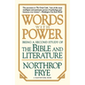 Words with Power: Being a Second Study the Bible and Literature