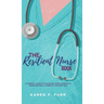 The Resilient Nurse Book: A nurse's guide to building inner strength when helping others is hurting you