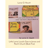 Little Lorrie Lincoln Goes to James and Pearl's Church (Book Five)